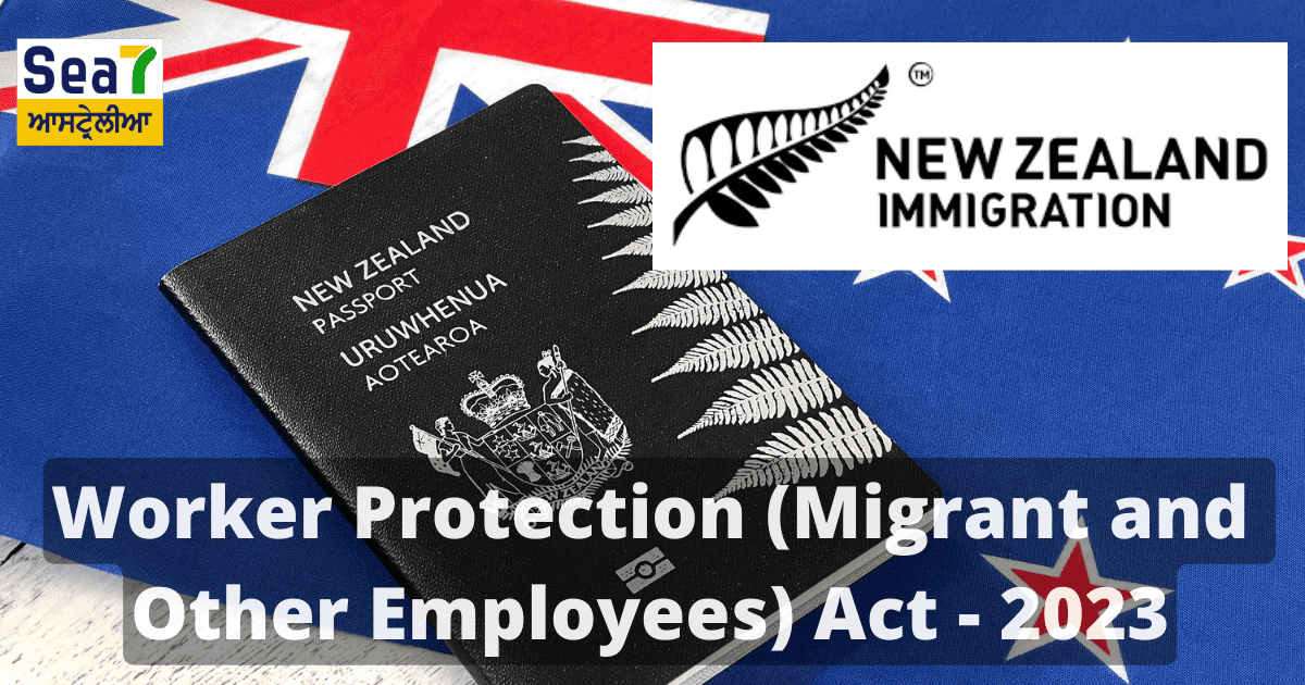 NZ Immigration News Worker Protection Act 2023 Sea7 Australia